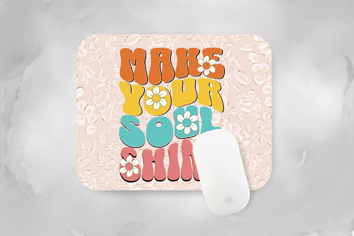 Make Your Soul Shine Mouse Pad