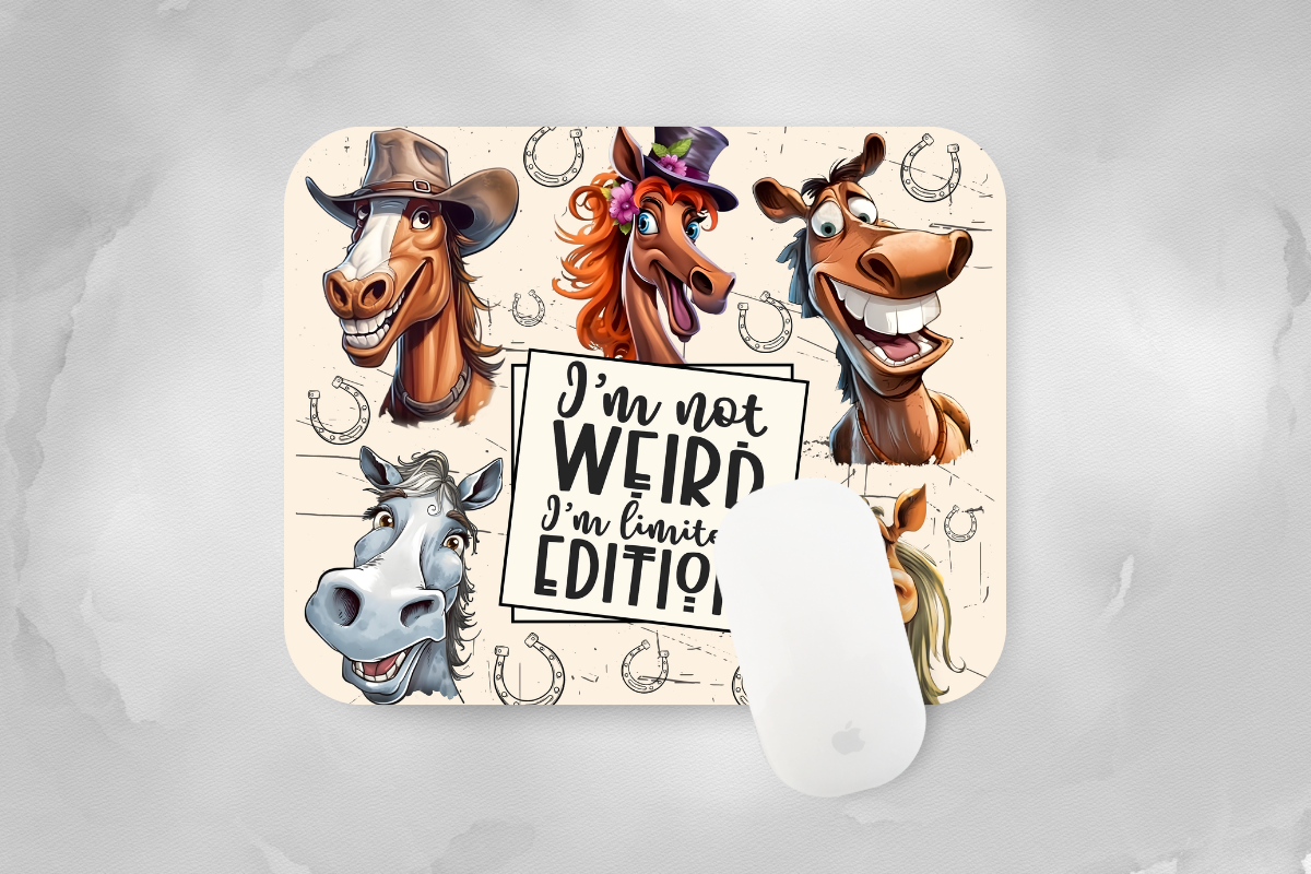I'm Not Weird, I'm Limited Edition Mouse Pad