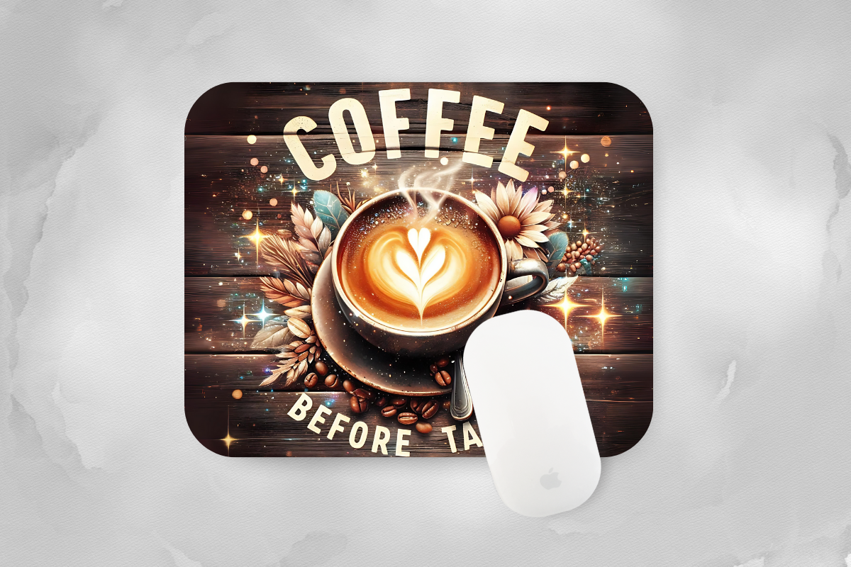 Coffee Before Talkie Mouse Pad