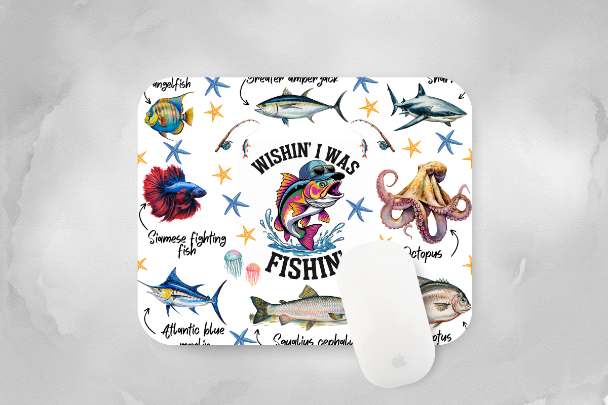 Wish I was Fishin' Mouse Pad