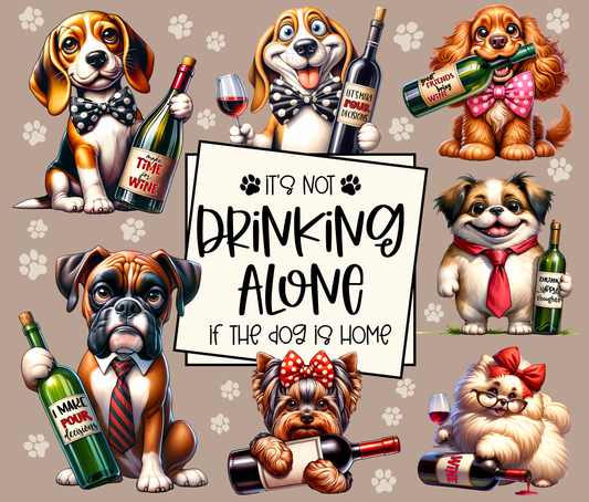 It's not drinking alone if the dog is home