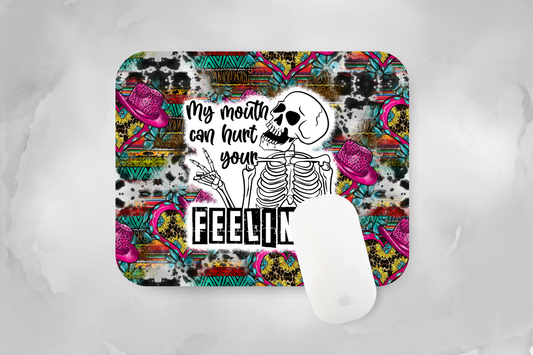 My Mouth Can Hurt your Feelings w/ Skeleton