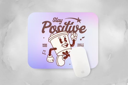 Stay Positive
